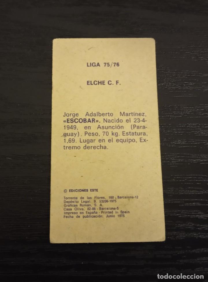 Cromos de f&uacute;tbol: -ESTE 75-76 : ESCOBAR ( ELCHE ) - Foto 2