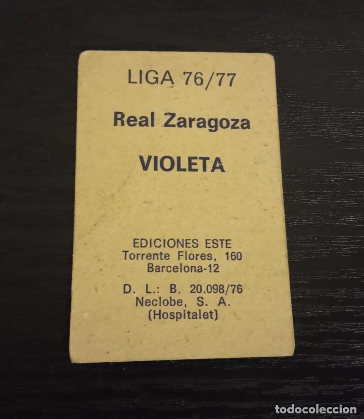 Cromos de f&uacute;tbol: -ESTE 76-77 : VIOLETA ( REAL ZARAGOZA ) - Foto 2