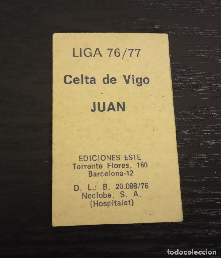 Cromos de f&uacute;tbol: -ESTE 76-77 : JUAN ( CELTA ) - Foto 2