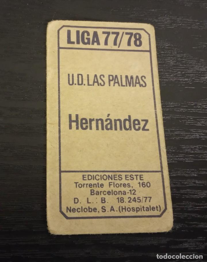 Cromos de f&uacute;tbol: -ESTE 77-78 : HERNANDEZ ( LAS PALMAS ) - Foto 2