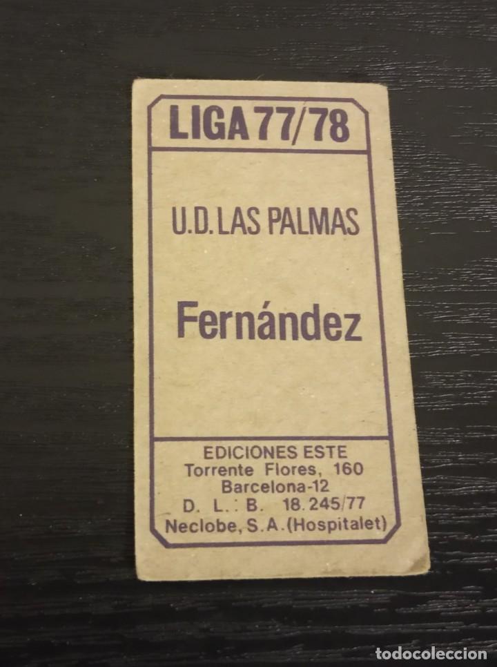Cromos de f&uacute;tbol: -ESTE 77-78 : FERNANDEZ ( LAS PALMAS ) - Foto 2