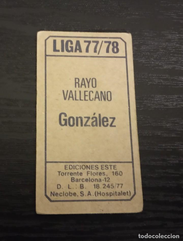 Cromos de f&uacute;tbol: -ESTE 77-78 : GONZALEZ( RAYO VALLECANO ) - Foto 2