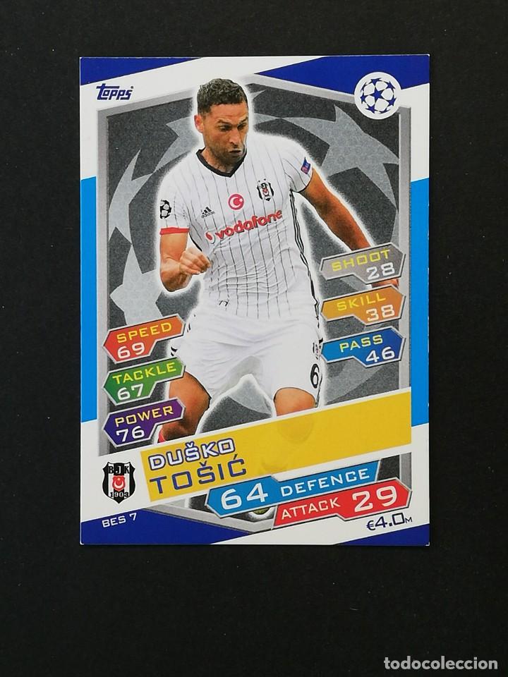 Figurine di Calcio: #BES07 7 DUSKO TOSIC BESIKTAS JK 2016 2017 MATCH ATTAX CHAMPIONS LEAGUE TOPPS 16 17