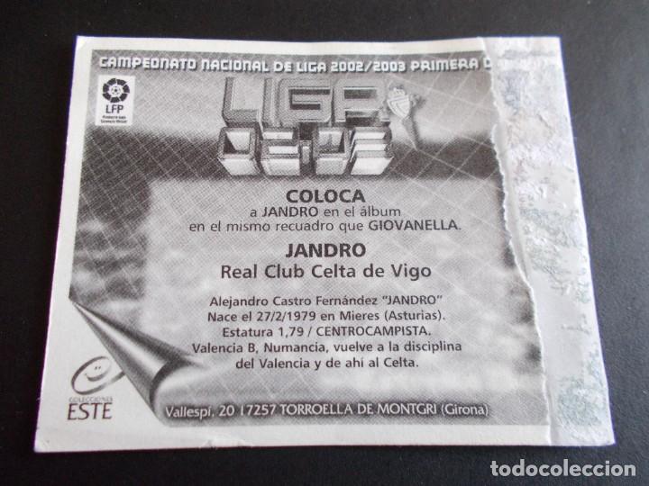 Cromos de f&uacute;tbol: JANDRO CELTA ESTE 02-03 COLOCA VENTANILLA - Foto 2