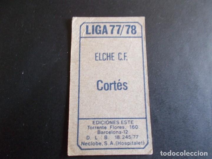 Cromos de f&uacute;tbol: CORTES ELCHE ESTE 77-78 SIN PEGAR - Foto 2