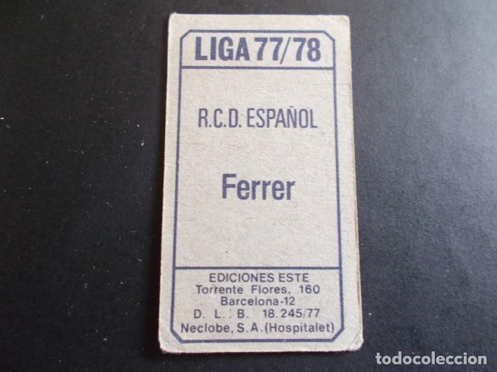 Cromos de f&uacute;tbol: FERRER ESPA&Ntilde;OL ESTE 77-78 SIN PEGAR - Foto 2