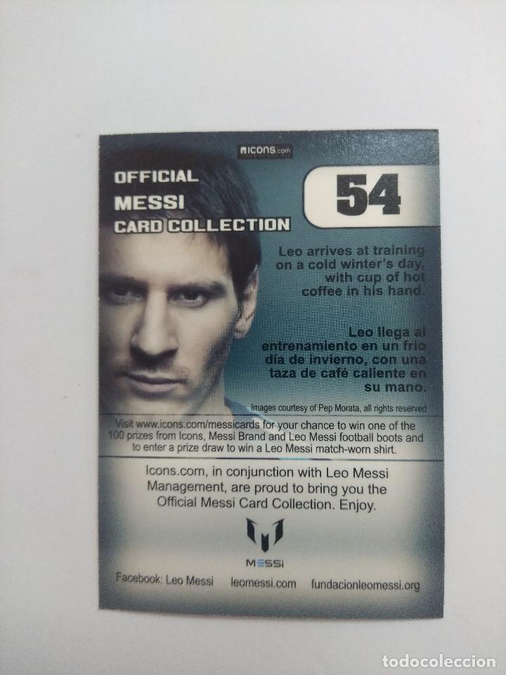 Cromos de f&uacute;tbol: OFFICIAL MESSI CARD COLLECTION 54. - Foto 2