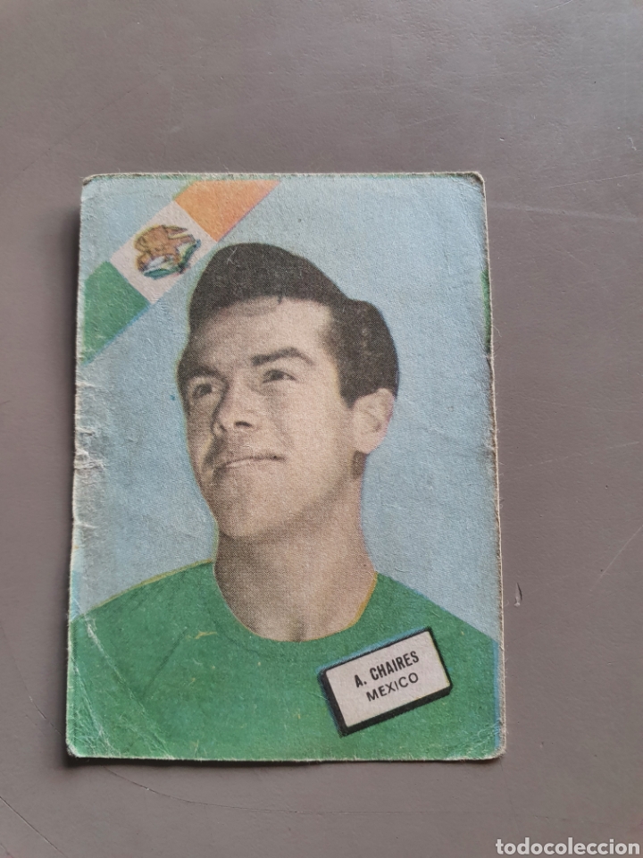 Cromos de f&uacute;tbol: CROMO DIFICIL MUNDIAL 1962 62 CHILE WORLD CUP FHER MEXICO MEJICO A. CHAIRES