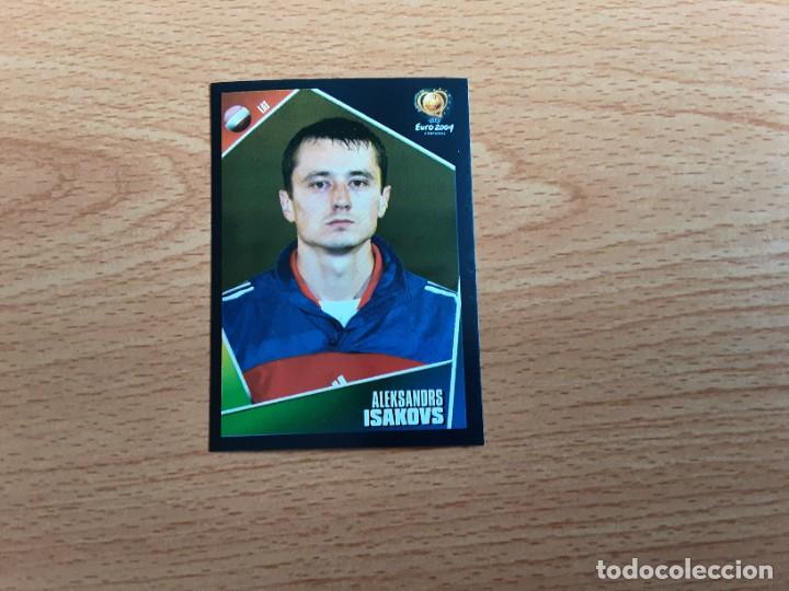 Cromos de f&uacute;tbol: CROMO FUTBOL EURO 2004 EDITORIAL PANINI 257.ISAKOVS-LETONIA-NUNCA PEGADO