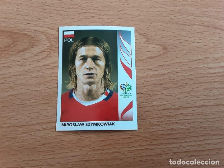 Cromos de F&uacute;tbol: CROMO FUTBOL MUNDIAL 2006 EDITORIAL PANINI 69.SZYMKOWIAK-POLONIA-NUNCA PEGADO