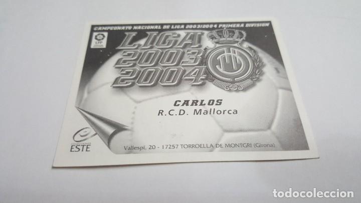 Cromos de f&uacute;tbol: EDICIONES ESTE 2003 2004 BAJA CARLOS MALLORCA - Foto 2
