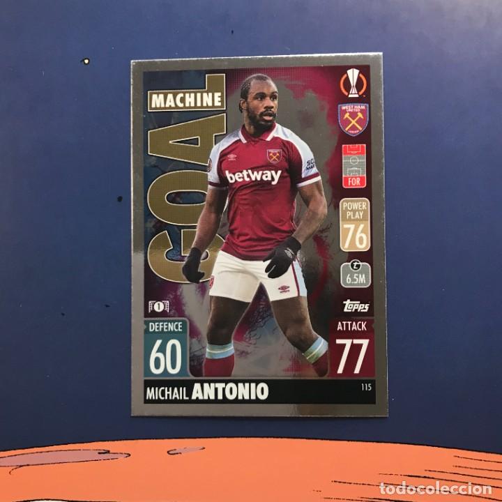 Cromos de F&uacute;tbol: MICHAIL ANTONIO 115 GOAL MACHINE - WEST HAM - TOPPS MATCH ATTAX 2021 2022 - UEFA CHAMPIONS LEAGUE