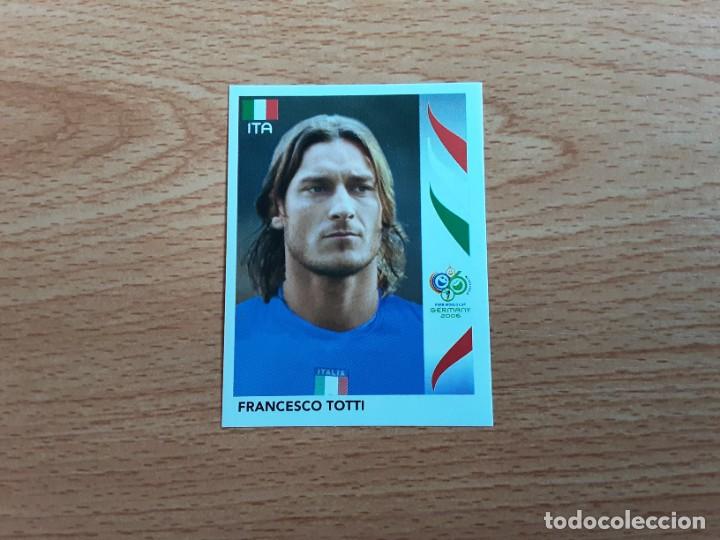 Cromos de F&uacute;tbol: CROMO FUTBOL MUNDIAL 2006 EDITORIAL PANINI 338.TOTTI-ITALIA-NUNCA PEGADO