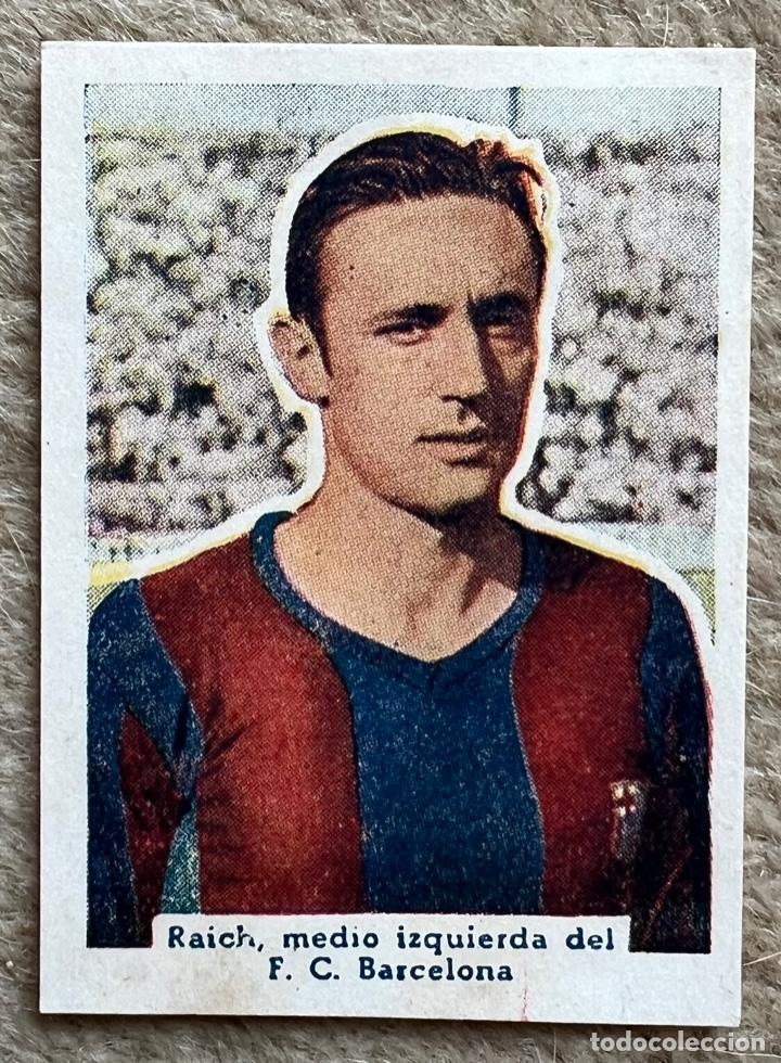 Cromos de Futebol: Raich - Futbol Club Barcelona - Cromos Documental - Editorial Ameller