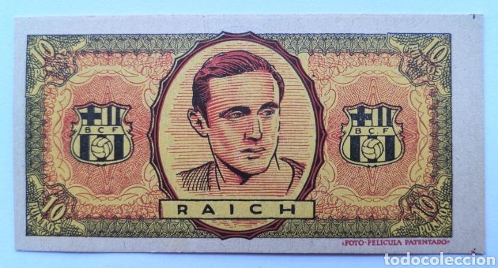 Figurine di Calcio: Cromo Billete Raich - F&uacute;tbol Club Barcelona - Vale por 10 Puntos Jugador - A&ntilde;os 40