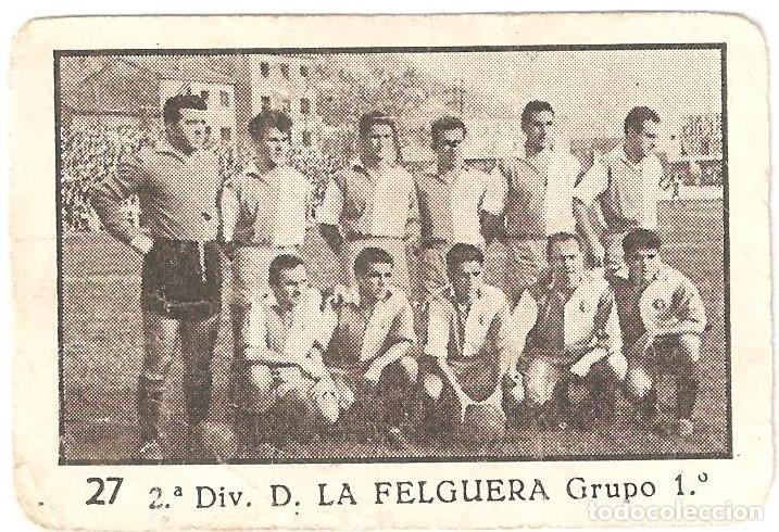 Figurine di Calcio: CROMO FUTBOL D. LA FELGUERA LIGA 1955-56 2&ordm; DIVISION GRUPO 1 A&Ntilde;O 1955-1956 6 X 4 CENTIMETROS