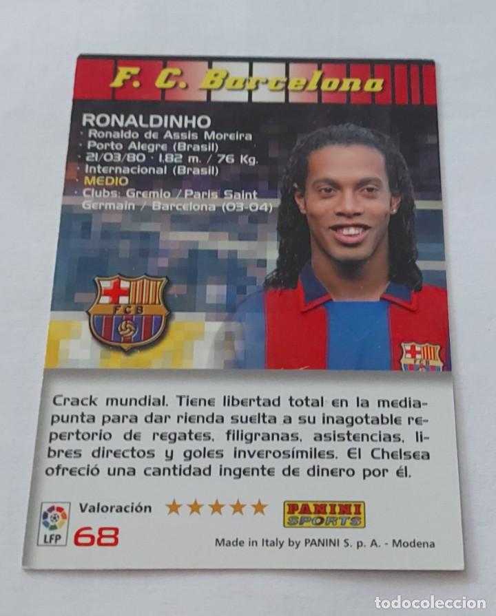 Cromos de f&uacute;tbol: RONALDINHO 68 MEGACRACKS 2004 2005 - Foto 4