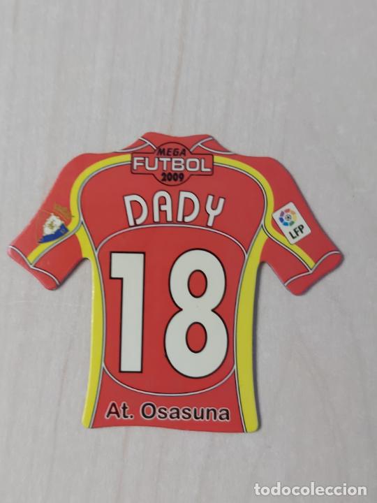 Cromos de Futebol: N&ordm; 18 DADY - MEGA FUTBOL MAGNETS IMAN LIGA 2009 - 08 09 - CAMISETA - OSASUNA