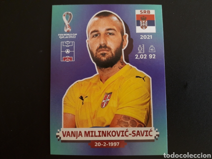Football Stickers: VANJA MILINKOVIĆ SAVIĆ SERBIA N&deg; 4 COPA MUNDIAL DE F&Uacute;TBOL QATAR 2022 22 PANINI PEDIDO M&Iacute;NIMO 3&euro;