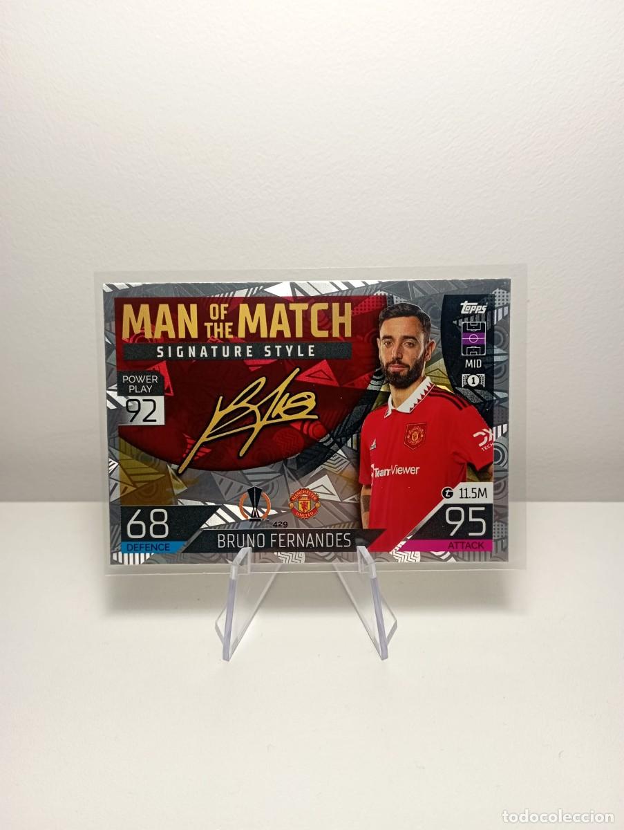 429 BRUNO FERNANDES (MANCHESTER UNITED) Man of the Match Signature Style  Match Attax 2022 2023 TOPPS