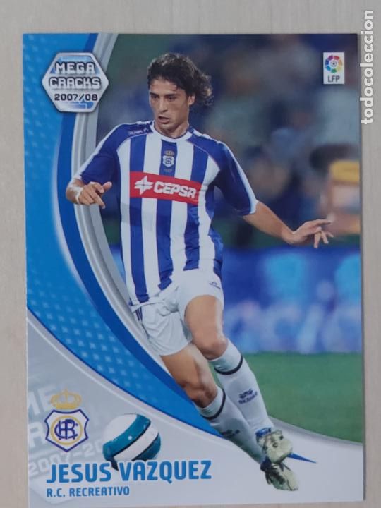 Cartes &agrave; collectionner de Football: CROMO N&ordm; 262 JESUS VAZQUEZ - MEGACRACKS 2007 08 - RECREATIVO DE HUELVA