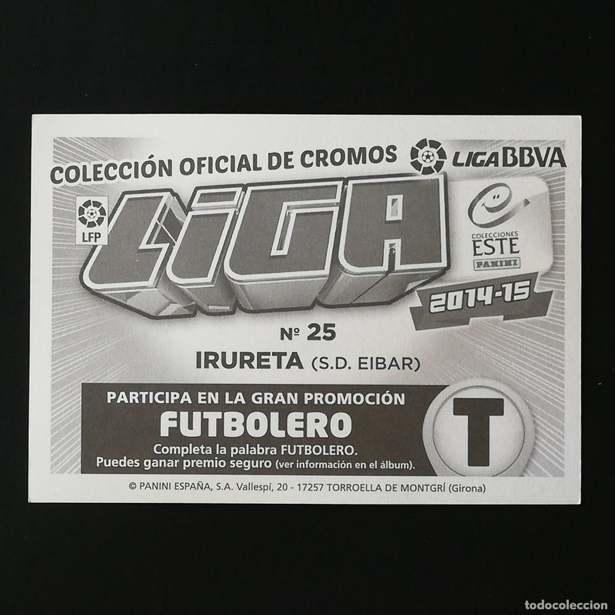 Cromos de f&uacute;tbol: #235 25 IRURETA - SD EIBAR EDICIONES ESTE 2014 2015 14 15 - Foto 2