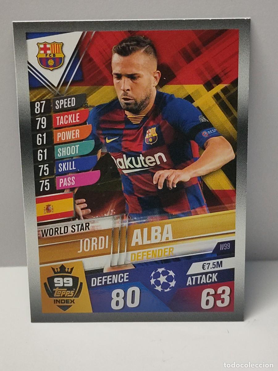 Football Stickers: Cromo TOPPS MATCH ATTAX UEFA CHAMPIONS LEAGUE 2019/2020 19 20 - WORLD STAR - JORDI ALBA W99