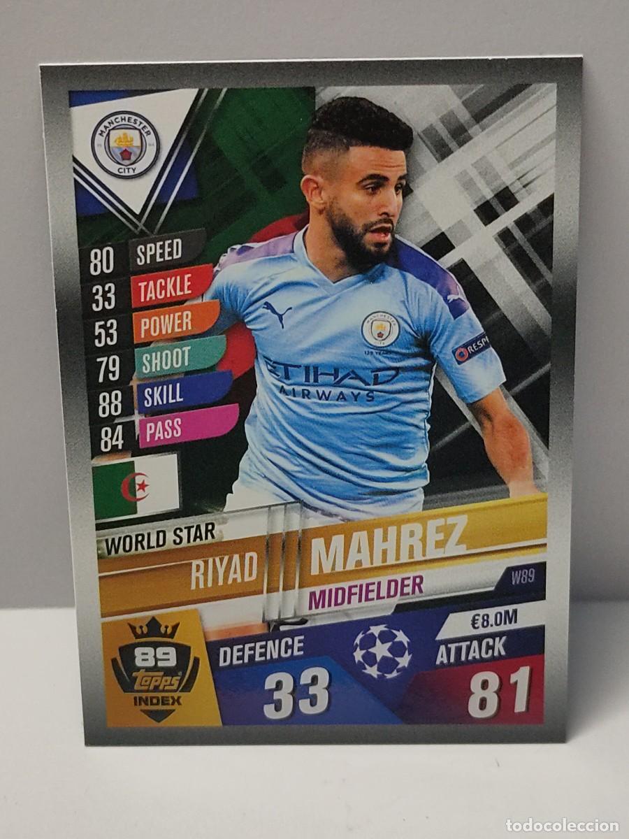 Football Stickers: Cromo TOPPS MATCH ATTAX UEFA CHAMPIONS LEAGUE 2019/2020 19 20 - WORLD STAR - MAHREZ W89