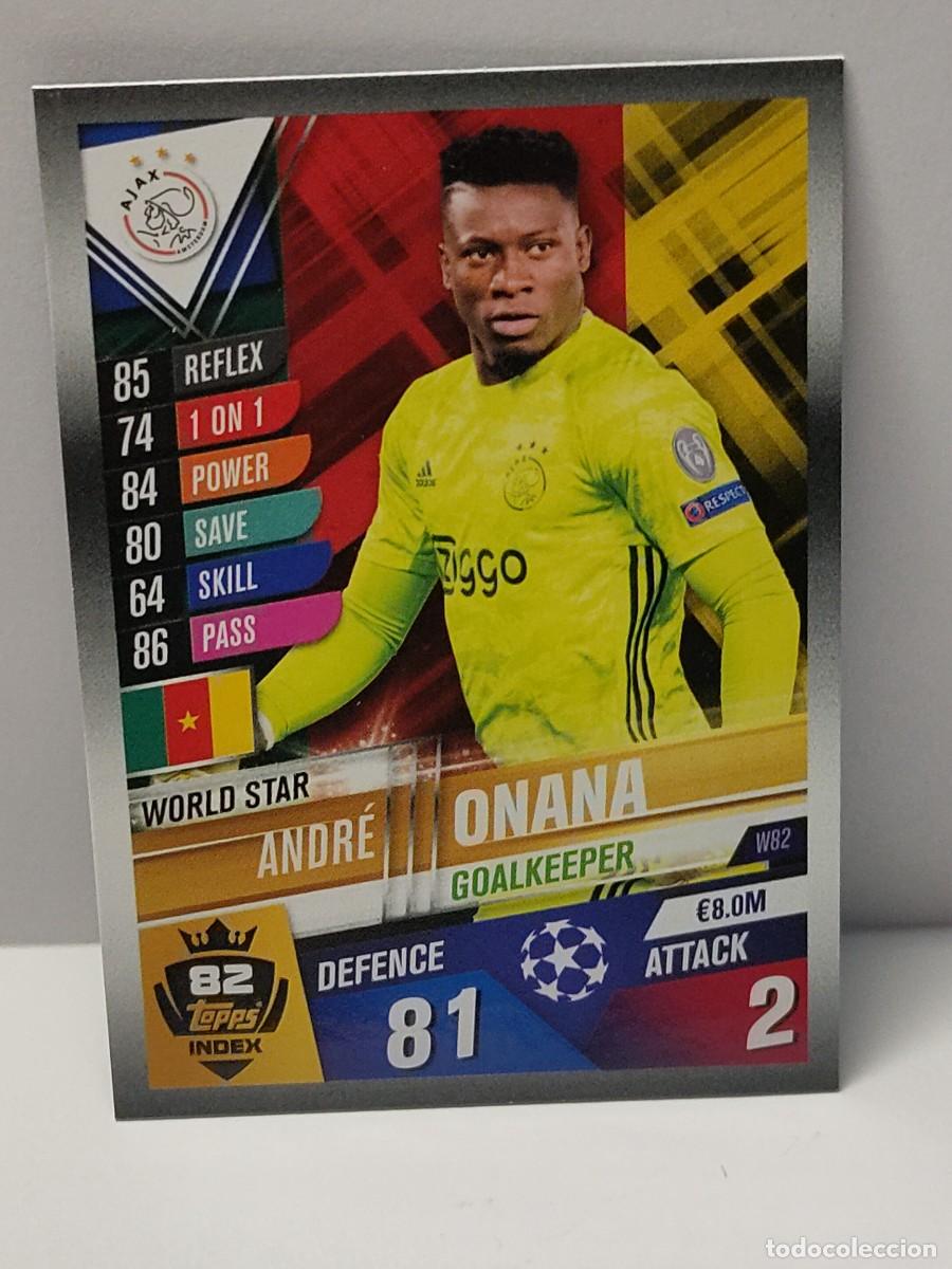 Football Stickers: Cromo TOPPS UEFA CHAMPIONS LEAGUE 2019/2020 19 20 - WORLD STAR - ONANA W82