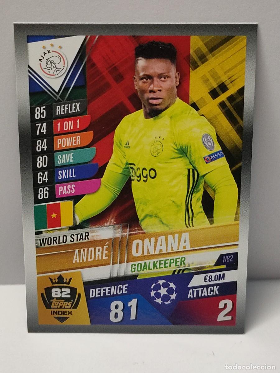 Football Stickers: Cromo TOPPS UEFA CHAMPIONS LEAGUE 2019/2020 19 20 - WORLD STAR - ONANA W82