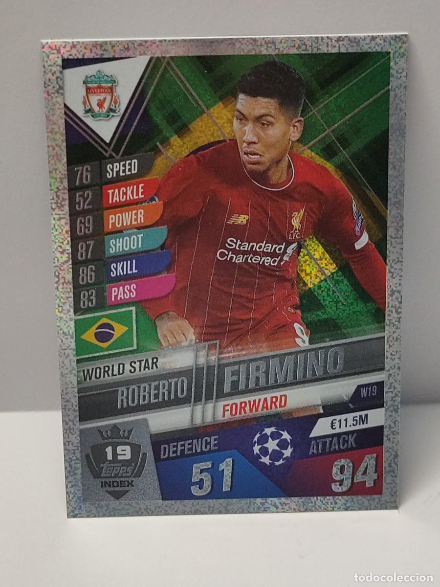 Football Stickers: Cromo TOPPS UEFA CHAMPIONS LEAGUE 2019/2020 19 20 - WORLD STAR - FIRMINO W18