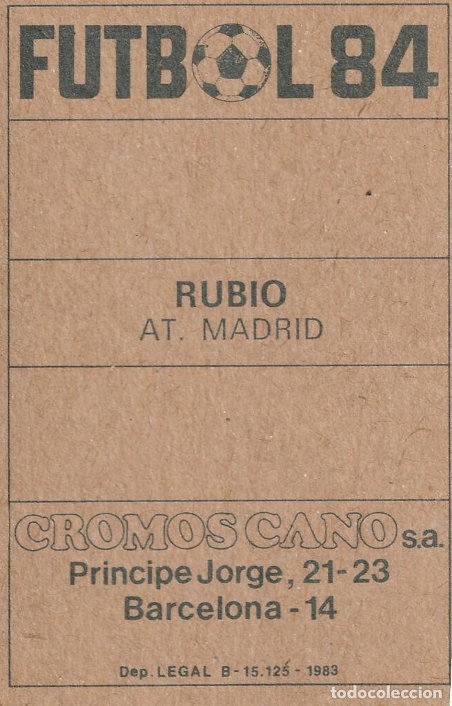 Cromos de f&uacute;tbol: CANO 83-84 RUBIO. SIN PEGAR. - Foto 2