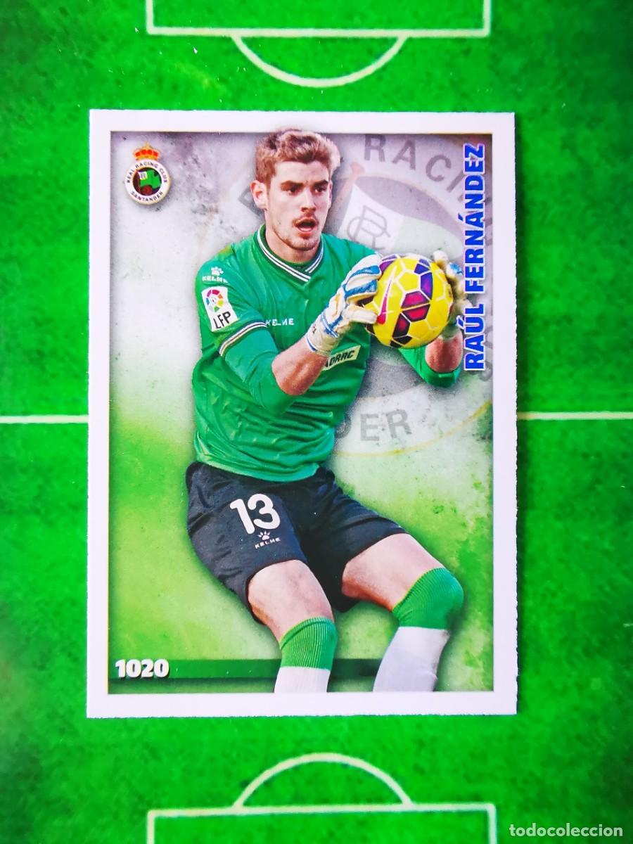 Fu&szlig;ball-Sticker: CROMO FUTBOL 14 15 MUNDICROMO FICHAS QUIZ LIGA 2014 2015 REAL RACING CLUB 1020 RAUL FERNANDEZ
