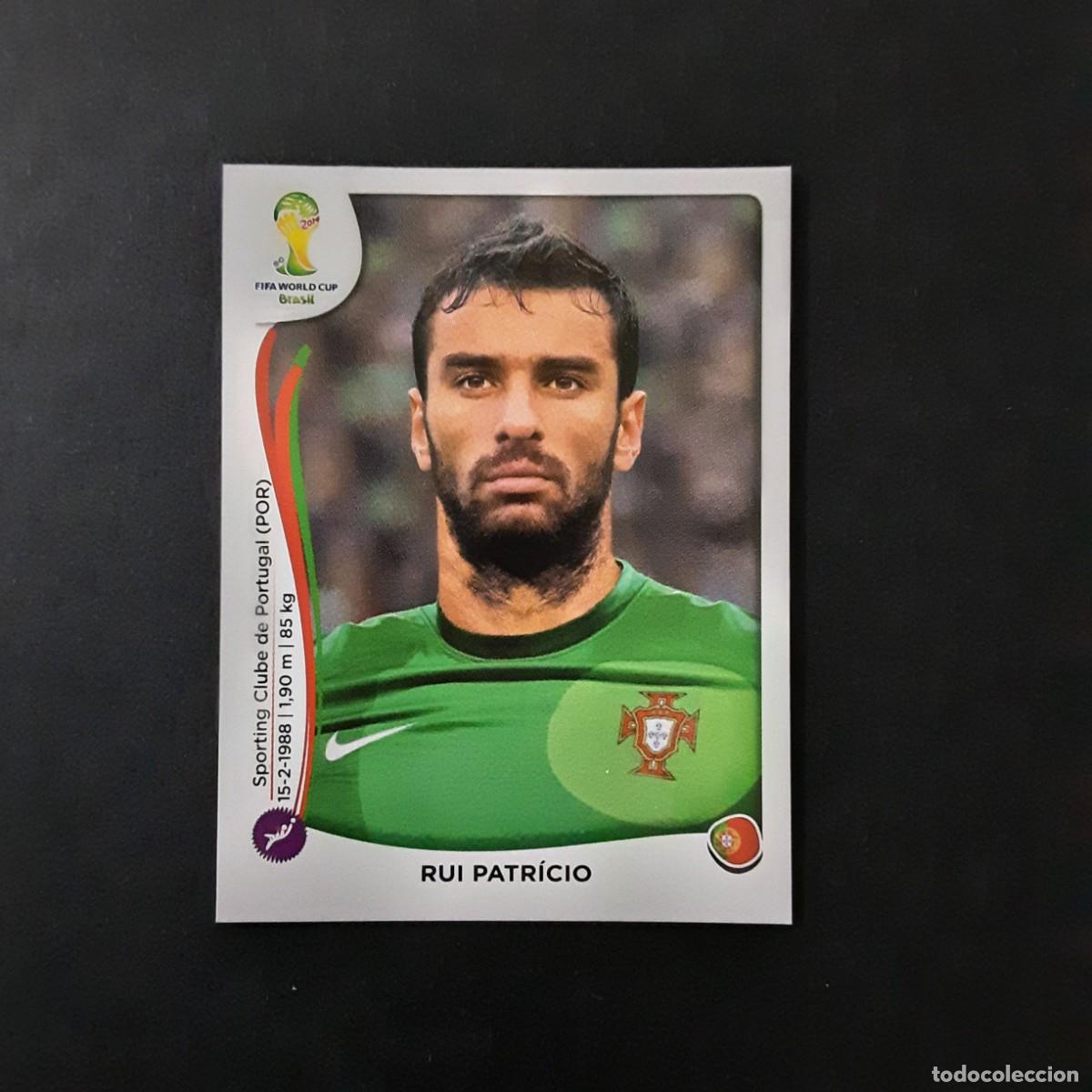 Cromos de F&uacute;tbol: CROMO FUTBOL MUNDIAL 2014 PANINI 509.RUI PATRICIO-PORTUGAL-NUNCA PEGADO