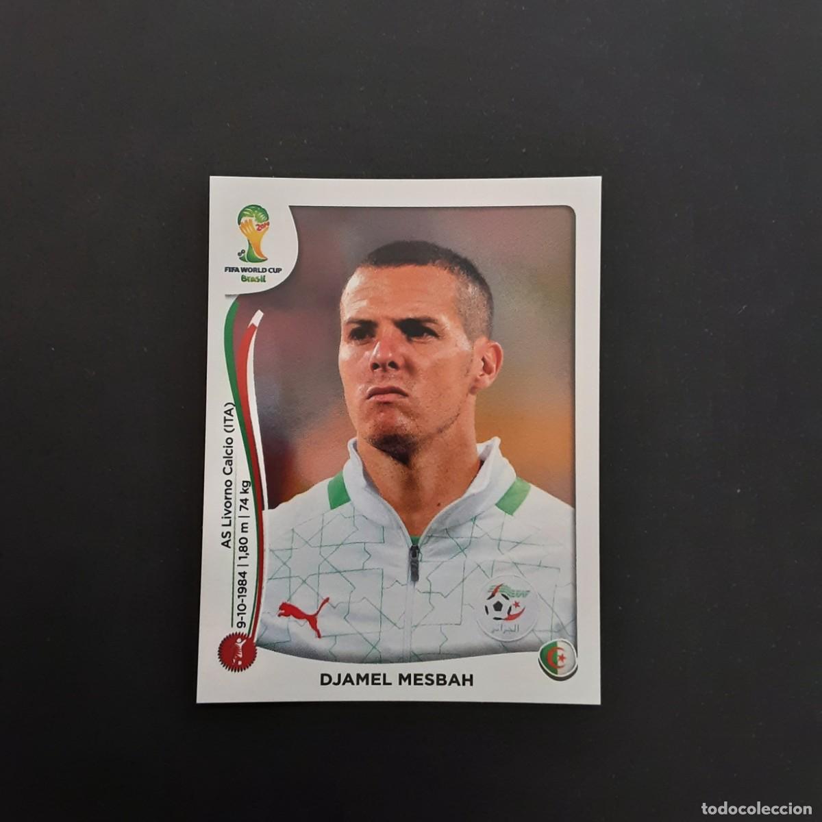 Cromos de F&uacute;tbol: CROMO FUTBOL MUNDIAL 2014 PANINI 589.MESBAH-ARGELIA-NUNCA PEGADO