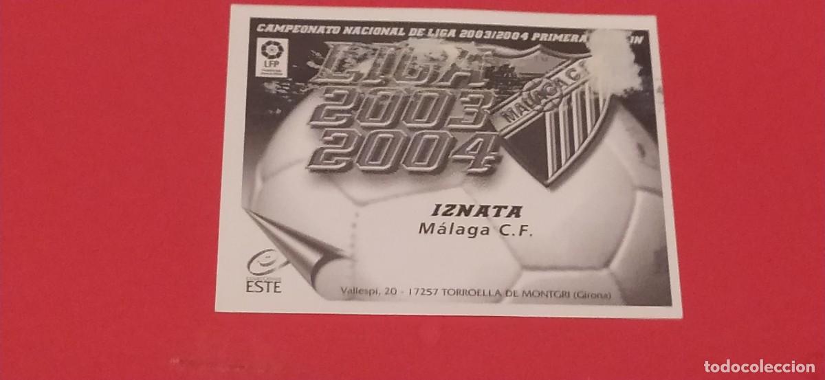 Cromos de f&uacute;tbol: IZNATA MALAGA ESTE 03 04 2003 2004 - Foto 2