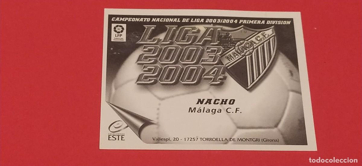 Cromos de f&uacute;tbol: NACHO MALAGA ESTE 03 04 2003 2004 - Foto 2