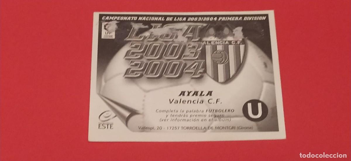 Cromos de f&uacute;tbol: AYALA VALENCIA ESTE 03 04 2003 2004 - Foto 2