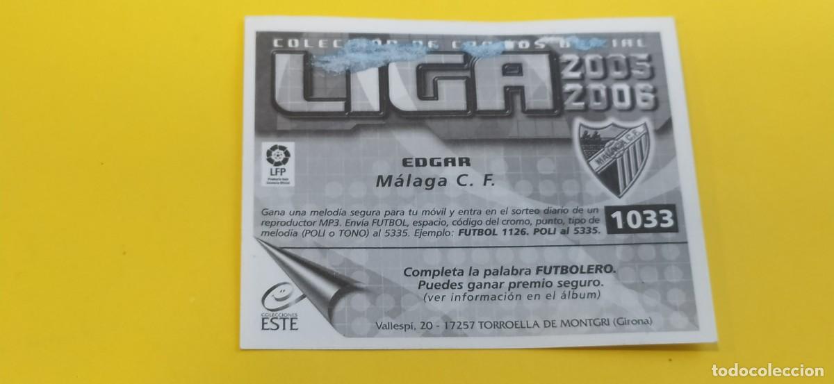 Cromos de f&uacute;tbol: EDGAR MALAGA ESTE 05 06 2005 2006 - Foto 2