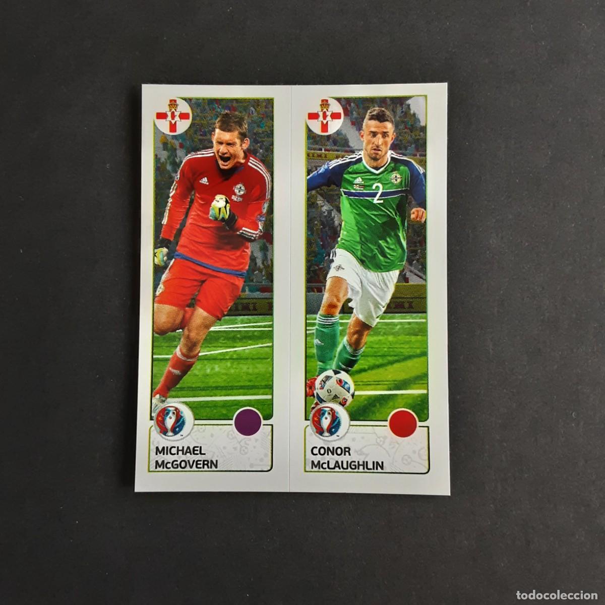 Cromos de f&uacute;tbol: CROMO FUTBOL EURO 2016 PANINI 320a 320b McGOVERN/McLAUGHLIN-IRLANDA DEL NORTE-NUNCA PEGADO