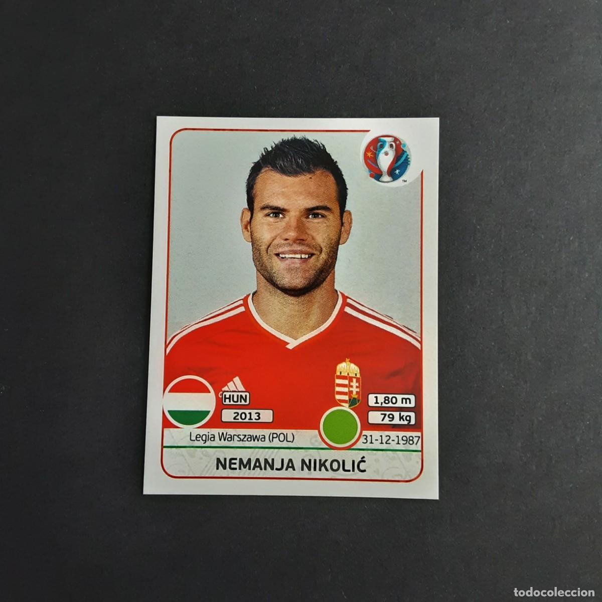 Cromos de F&uacute;tbol: CROMO FUTBOL EURO 2016 PANINI 677.NIKOLIC-HUNGRIA-NUNCA PEGADO