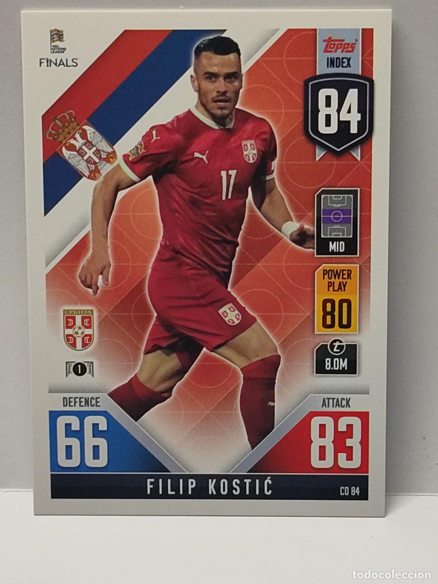 Cromos de F&uacute;tbol: Cromo TOPPS MATCH ATTAX 101 UEFA NATIONS LEAGUE FINALS 2022 - KOSTIĆ CD 84