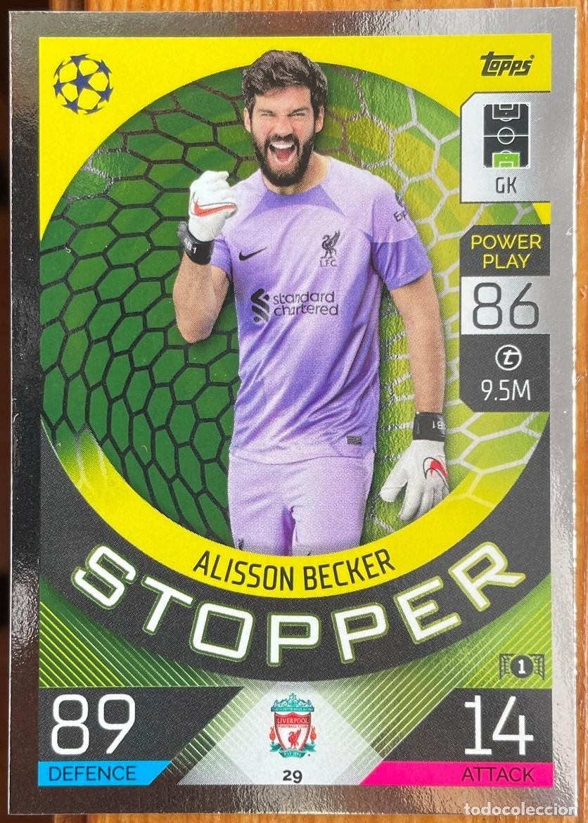 29 Alisson Becker Liverpool F.C. Stopper Topps Match Attax 2022-23