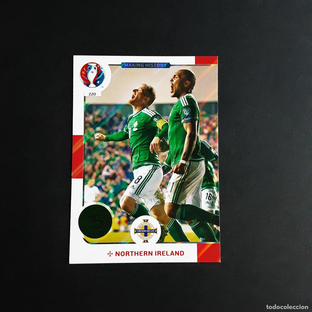 Cromos de f&uacute;tbol: CARD FUTBOL ADRENALYN UEFA 2016 FRANCIA PANINI 220-MAKING HISTORY-IRLANDA DEL NORTE