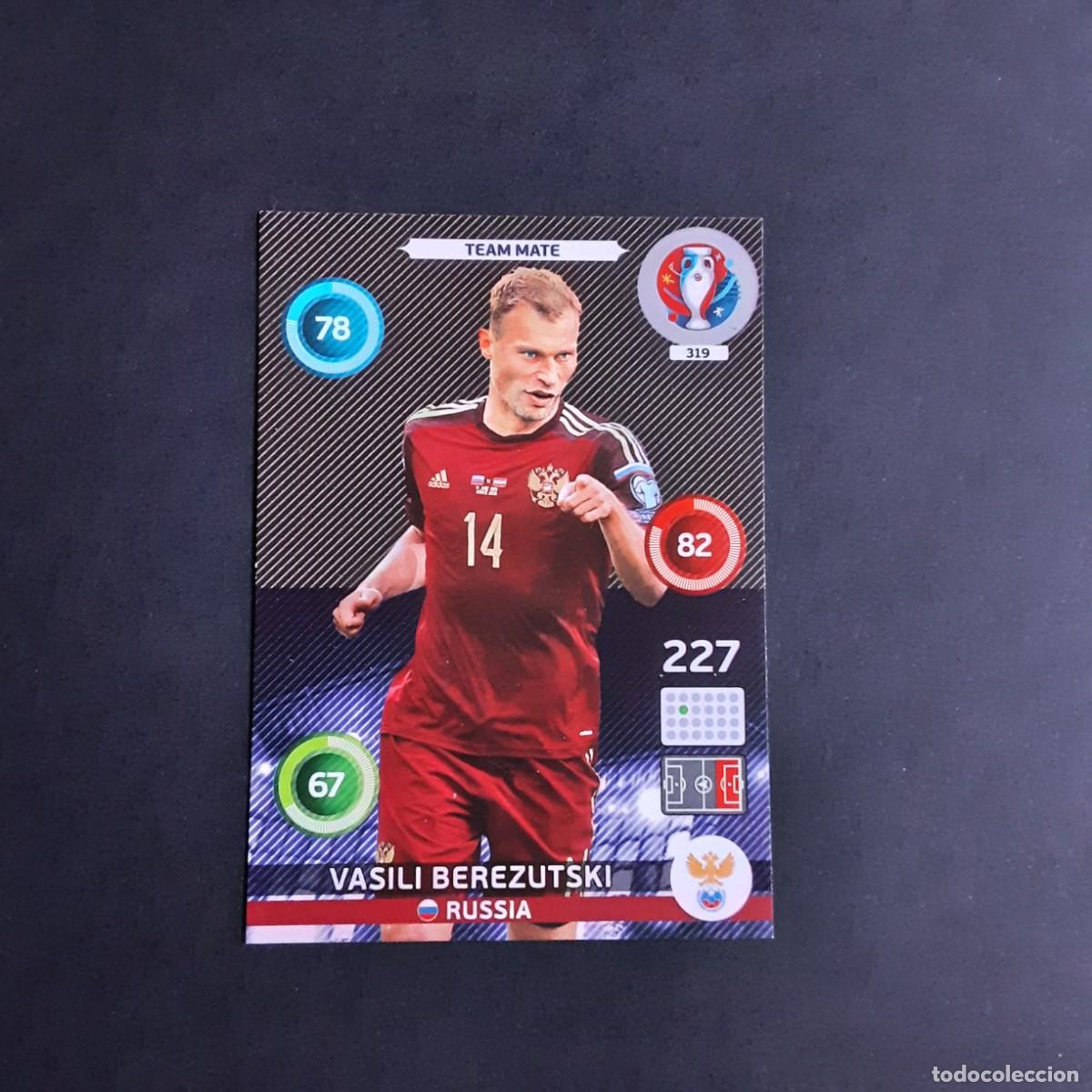 Football Stickers: CARD FUTBOL ADRENALYN UEFA 2016 FRANCIA PANINI 319.BEREZUTSKI-TEAM MATE-RUSIA