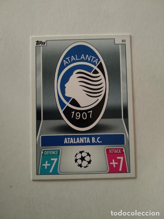 Cromos de F&uacute;tbol: 352 ESCUDO ATALANTA CROMO FUTBOL CHAMPIONS LEAGUE MATCH ATTAX TOPPS 2021-2022 21-22