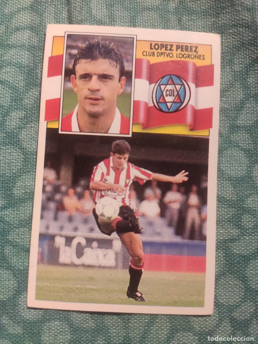 Cromos de f&uacute;tbol: 90-91 ESTE: L&Oacute;PEZ P&Eacute;REZ - LOGRO&Ntilde;&Eacute;S -- CROMO NUNCA PEGADO - Foto 1