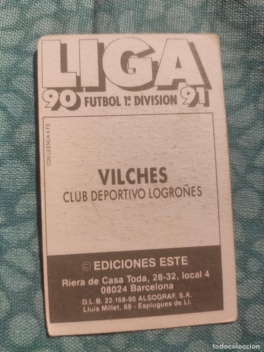 Cromos de f&uacute;tbol: 90-91 ESTE: VILCHES - LOGRO&Ntilde;&Eacute;S -- CROMO NUNCA PEGADO - Foto 2
