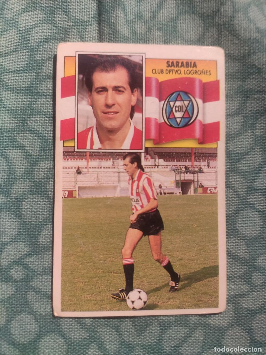 Cromos de f&uacute;tbol: 90-91 ESTE: SARABIA - LOGRO&Ntilde;&Eacute;S -- CROMO NUNCA PEGADO - Foto 1