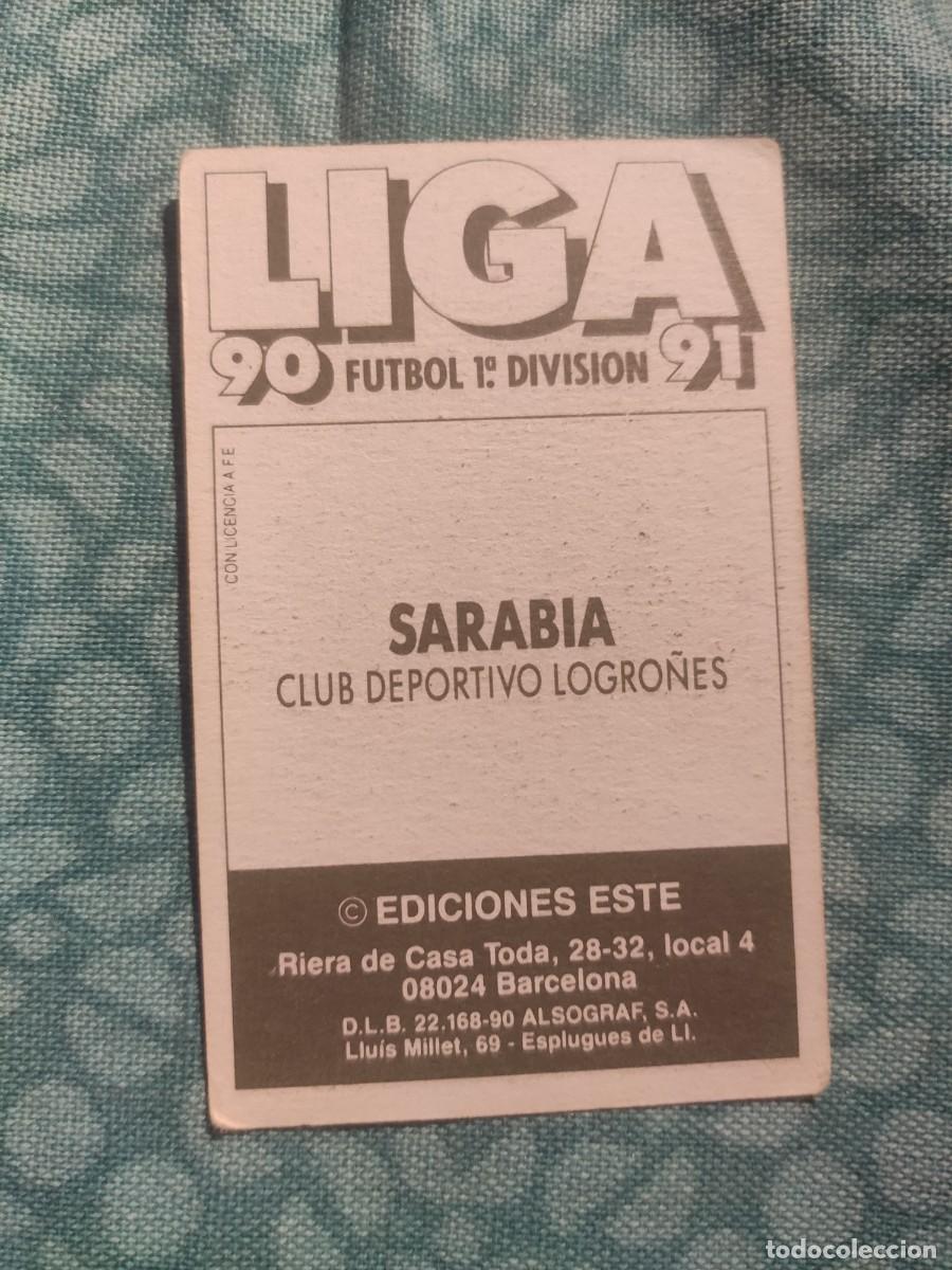Cromos de f&uacute;tbol: 90-91 ESTE: SARABIA - LOGRO&Ntilde;&Eacute;S -- CROMO NUNCA PEGADO - Foto 2
